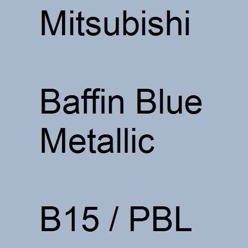 Mitsubishi, Baffin Blue Metallic, B15 / PBL.